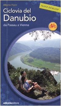 Ciclovia del Danubio da Passau a Vienna